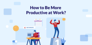 tips for productive at work