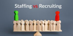 Difference Between Staffing and Recruiting