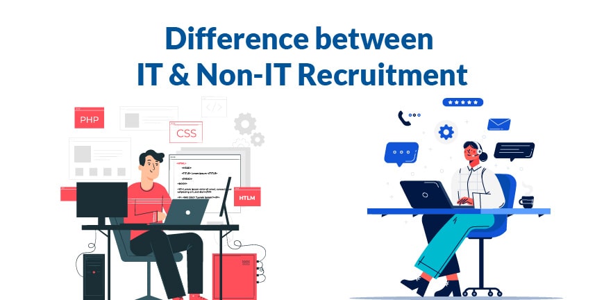difference between IT and Non-IT recruitment