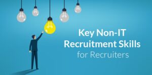 Non-IT Recruitment Skills