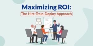 Hire Train Deploy Approach