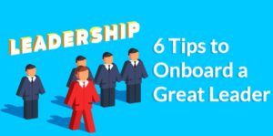 Leadership Onboarding Tips