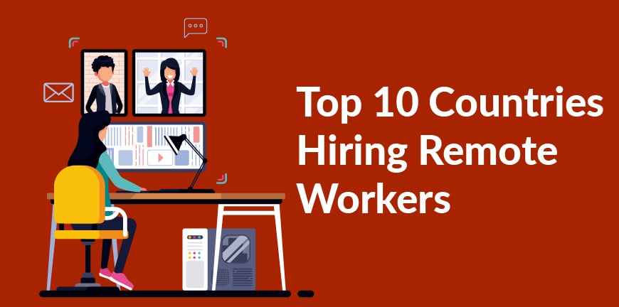 Top 10 Countries Hiring Remote Workers