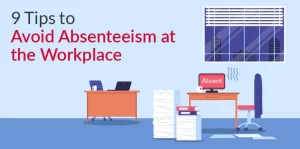 Absenteeism in the Workplace