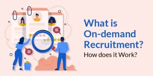 On-demand Recruitment