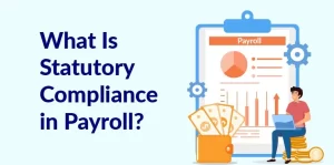 Statutory Compliance in Payroll