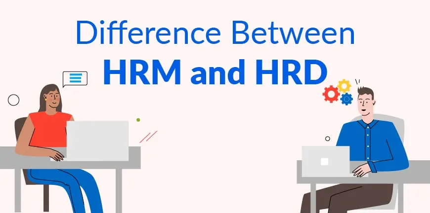 HRM and HRD Difference