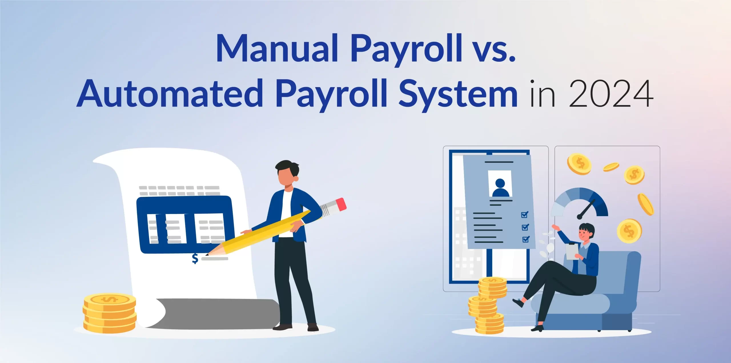 Manual Payroll vs. Automated Payroll