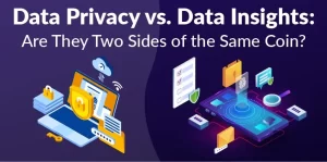 Data Privacy vs. Data Insights