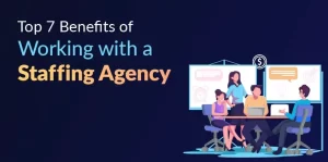 Benefits of Staffing Agency