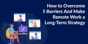 Challenges to Remote Work