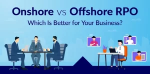 Onshore vs. Offshore RPO