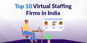 Top Virtual Staffing Firms in India