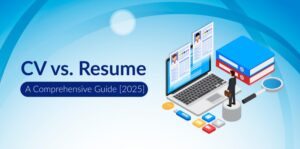 CV vs Resume Difference