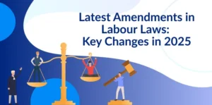 Latest amendments in labour lawa