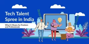 Tech Talent Spree in India