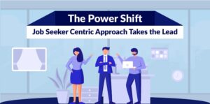 Job Seeker Centric Approach