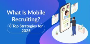 Mobile Recruiting Meaning