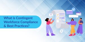 Contingent Workforce Compliance