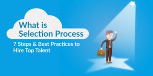 Selection Process Steps