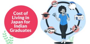 Cost of Living in Japan for Indian Graduates