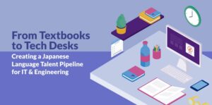 Japanese Language Talent Pipeline