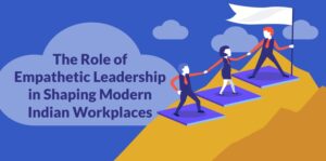 Empathetic Leadership