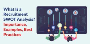 Recruitment SWOT Analysis