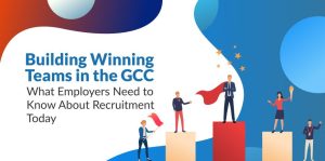 Building Winning Teams in the GCC