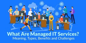 Managed IT Services Meaning