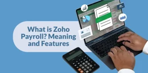 What is Zoho Payroll