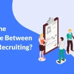 Difference Between Hiring and Recruiting