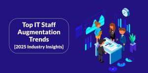 IT Staff Augmentation Trends