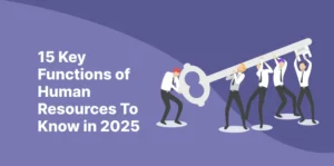 Key Functions of Human Resources