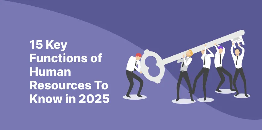 15 Key Functions of Human Resources To Know in 2025