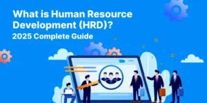 Human Resource Development (HRD)