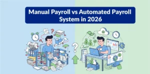 Manual Payroll vs. Automated Payroll