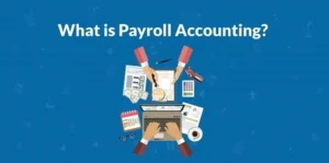 payroll accounting meaning