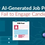 Why AI-Generated Job Posts Often Fail to Engage Candidates