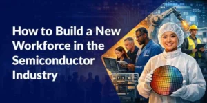 semiconductor workforce development