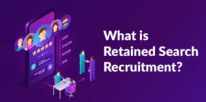 Retained Search Recruitment