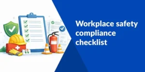 Workplace Safety Compliance Checklist