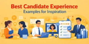 Candidate Experience Examples