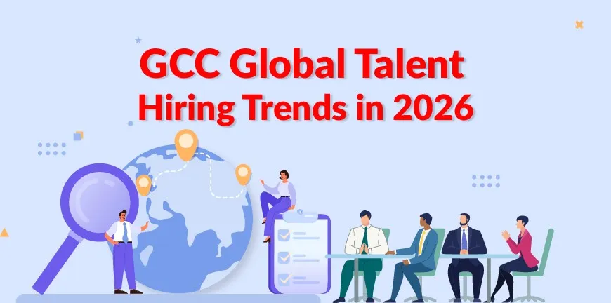 GCC Global Talent Hiring Trends in 2026