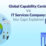 Global Capability Centre vs IT Services Company
