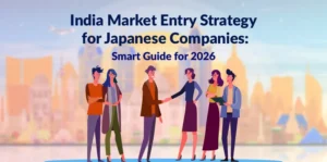 India Market Entry Strategy for Japanese Companies