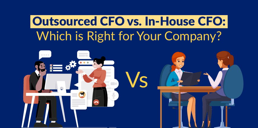 Outsourced CFO vs. In-House CFO
