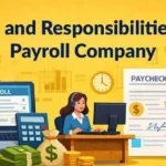 Roles and Responsibilities of a Payroll Company