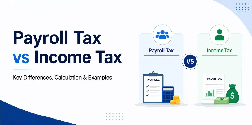 Payroll tax vs income tax