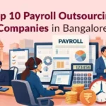 Top 10 Payroll Outsourcing Companies In Bangalore